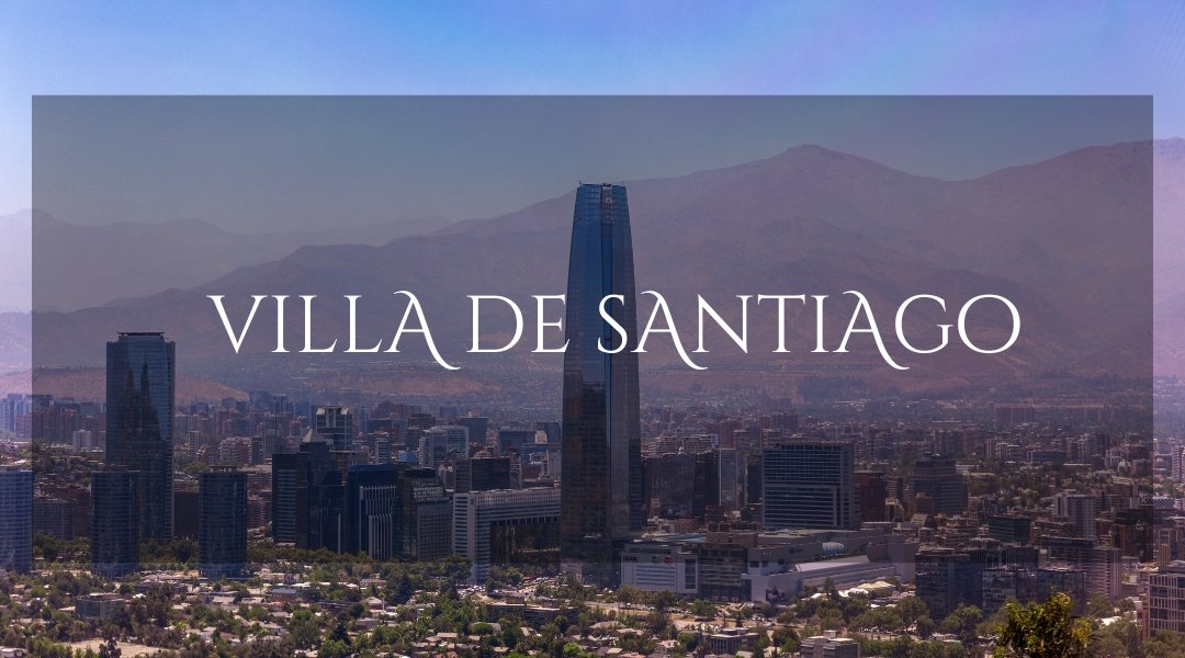 VILLA DE SANTIAGO
