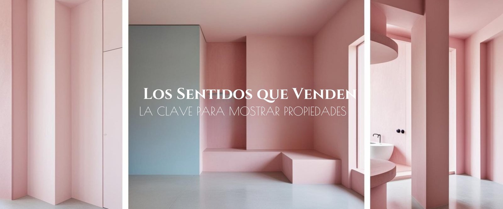 Los Sentidos que Venden_ La Clave para Mostrar Propiedades